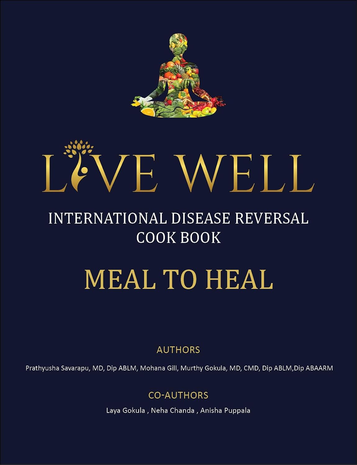 Live Well : International Disease Reversal Cook Book Meal To Heal