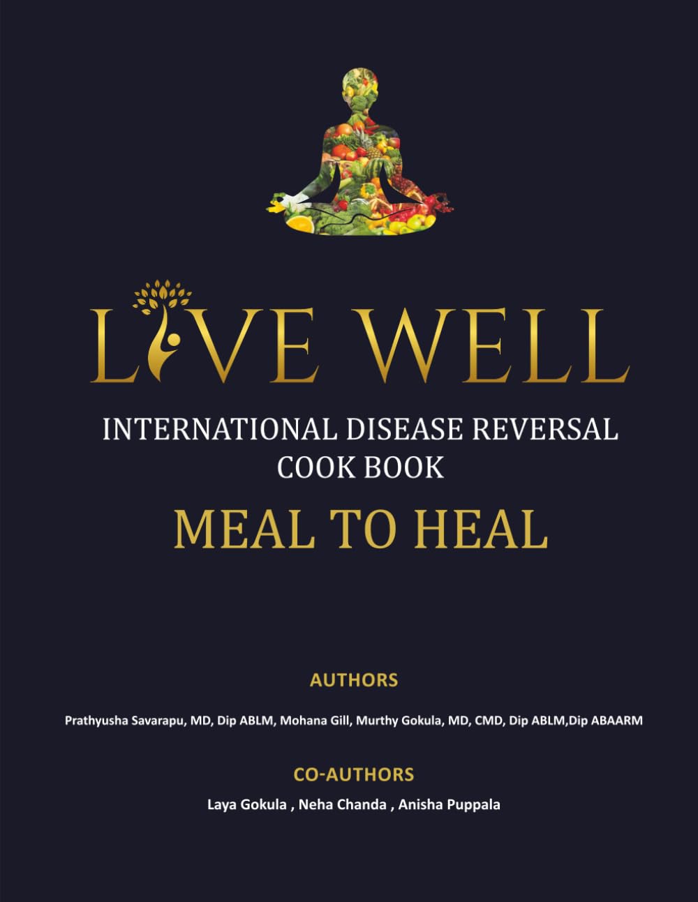 Live Well: International Disease Reversal Cookbook Meal To Heal